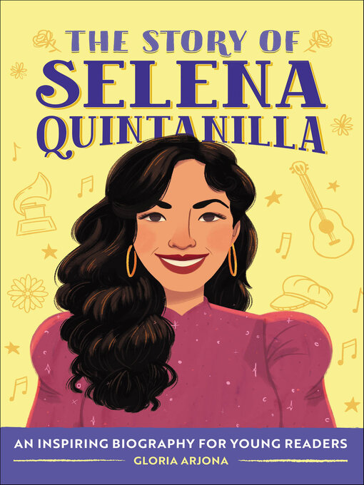 Title details for The Story of Selena Quintanilla by Gloria Arjona - Available